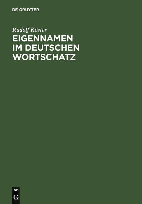 Eigennamen im deutschen Wortschatz - Rudolf Köster