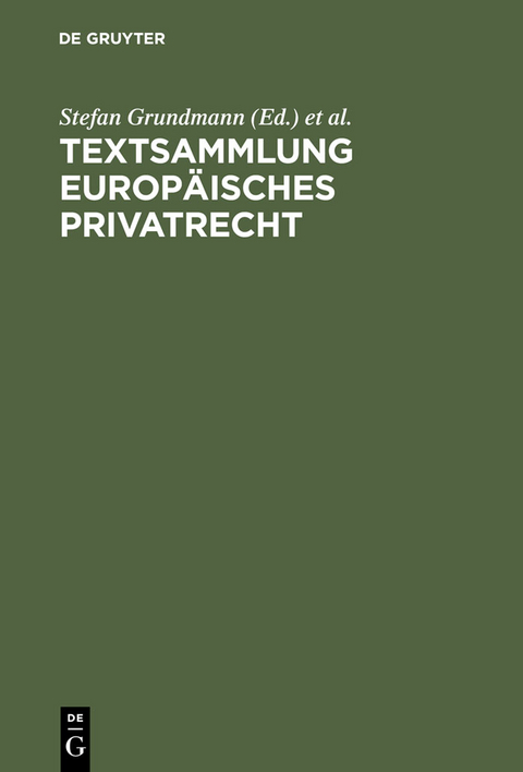 Textsammlung Europäisches Privatrecht - 