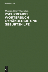 Pschyrembel Wörterbuch Gynäkologie und Geburtshilfe - 