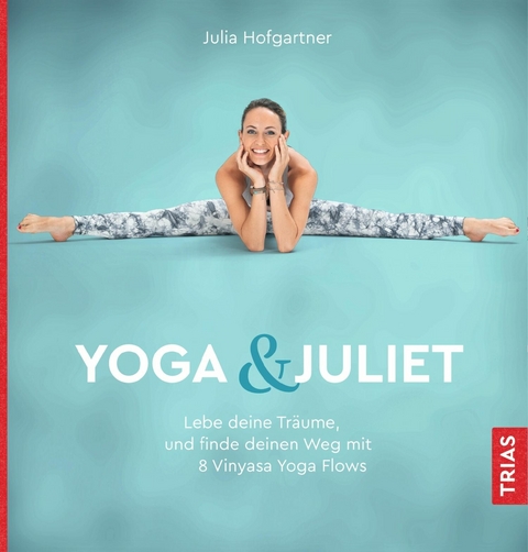Yoga & Juliet -  Julia Hofgartner
