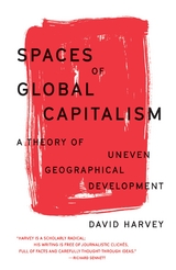 Spaces of Global Capitalism -  David Harvey