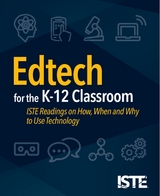 Edtech for the K-12 Classroom - 