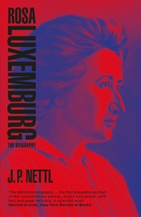 Rosa Luxemburg -  J.P. Nettl