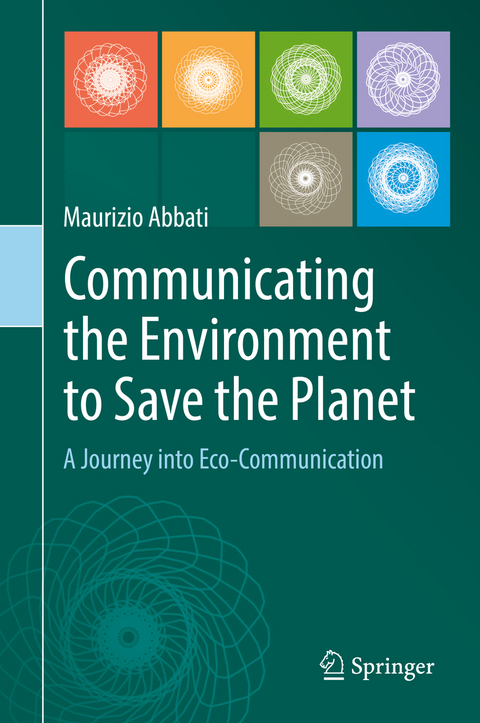 Communicating the Environment to Save the Planet - Maurizio Abbati