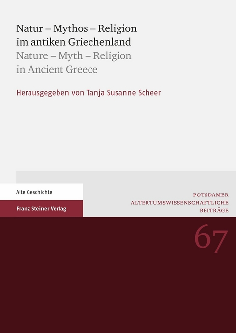 Natur - Mythos - Religion im antiken Griechenland / Nature - Myth - Religion in Ancient Greece - 