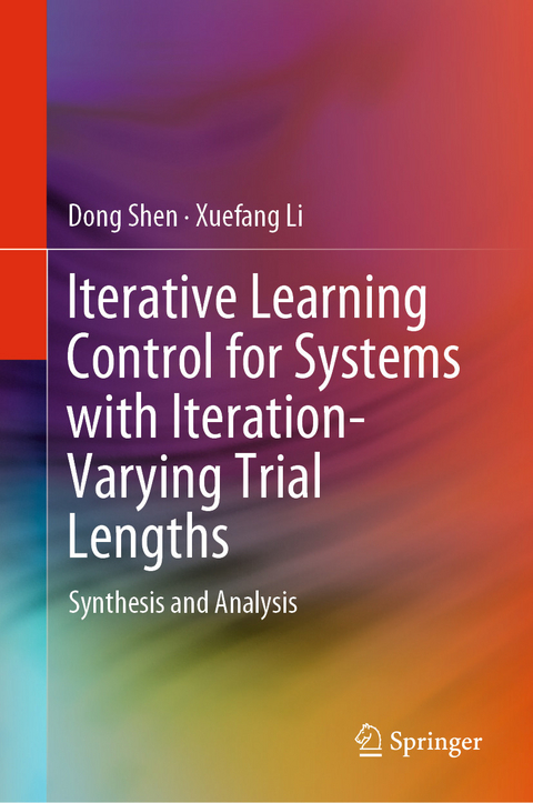Iterative Learning Control for Systems with Iteration-Varying Trial Lengths -  Xuefang Li,  Dong Shen