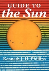 Guide to the Sun - Phillips, Kenneth J. H.