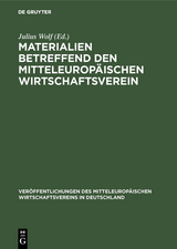 Materialien betreffend den mitteleuropäischen Wirtschaftsverein - 