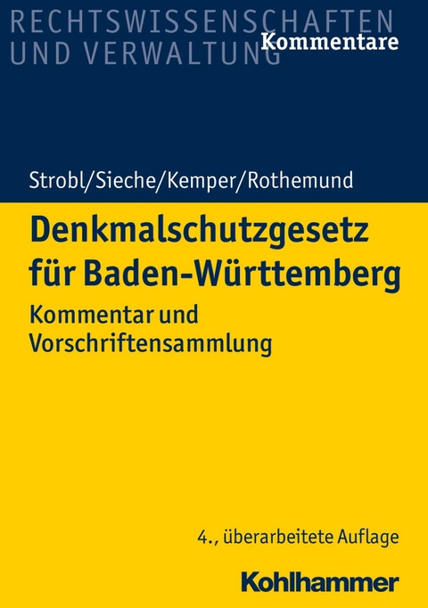 Denkmalschutzgesetz für Baden-Württemberg - Heinz Strobl, Heinz Sieche, Till Kemper, Peter Rothemund