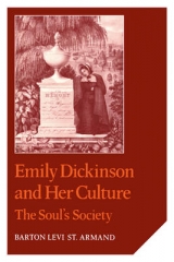 Emily Dickinson and Her Culture - Armand, Barton Levi St