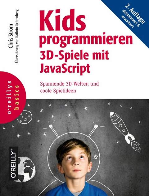 Kids programmieren 3D-Spiele mit JavaScript - Chris Strom