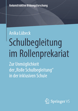 Schulbegleitung im Rollenprekariat - Anika Lübeck