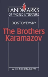 Dostoyevsky: The Brothers Karamazov - Leatherbarrow, William J.