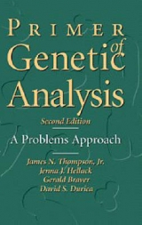Primer of Genetic Analysis - Thompson, Jr, James N.; Hellack, Jenna J.; Braver, Gerald; Durica, David S.