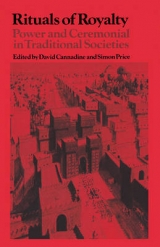 Rituals of Royalty - Cannadine, David; Price, Simon