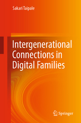 Intergenerational Connections in Digital Families - Sakari Taipale