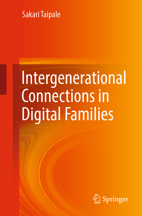 Intergenerational Connections in Digital Families - Sakari Taipale