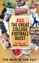 252 The Great College Football Quest: Volume One - The Man in the Suit