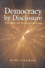 Democracy by Disclosure -  Mary Graham