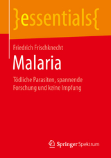 Malaria - Friedrich Frischknecht