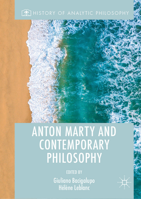 Anton Marty and Contemporary Philosophy - 