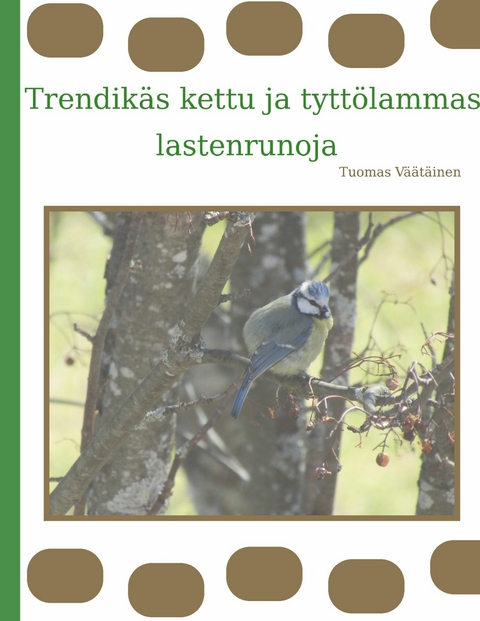 Trendikäs kettu ja tyttölammas - Tuomas Väätäinen