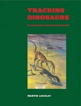 Tracking Dinosaurs - Lockley, Martin