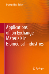 Applications of Ion Exchange Materials in Biomedical Industries - 