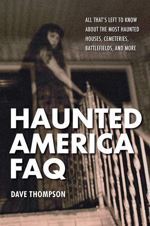 Haunted America FAQ -  Dave Thompson