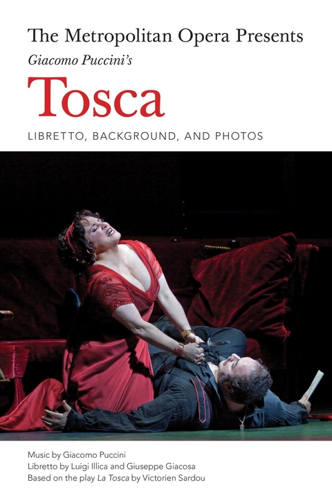 Metropolitan Opera Presents: Puccini's Tosca -  Luigi Illica