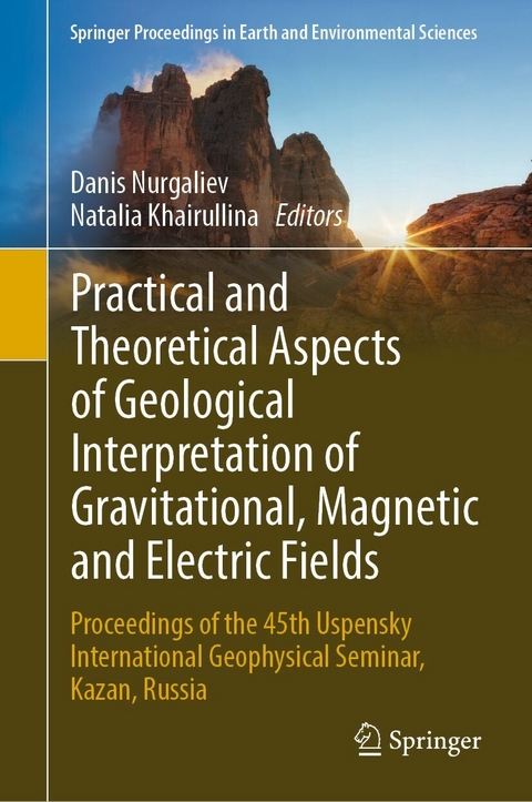 Practical and Theoretical Aspects of Geological Interpretation of Gravitational, Magnetic and Electric Fields - 