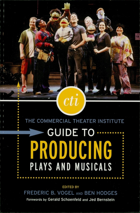 Commercial Theater Institute Guide to Producing Plays and Musicals - 