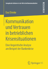 Kommunikation und Vertrauen in betrieblichen Krisensituationen - Eva Ehmke