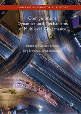 Configurations, Dynamics and Mechanisms of Multilevel Governance - 