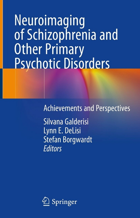 Neuroimaging of Schizophrenia and Other Primary Psychotic Disorders - 