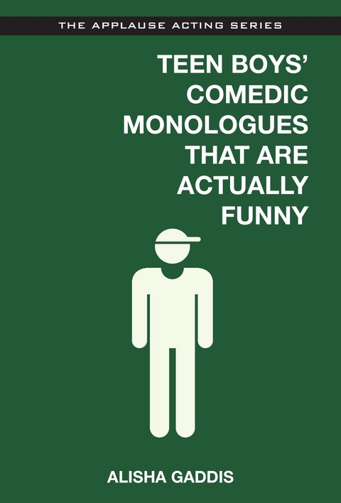 Teen Boys' Comedic Monologues That Are Actually Funny -  Alisha Gaddis