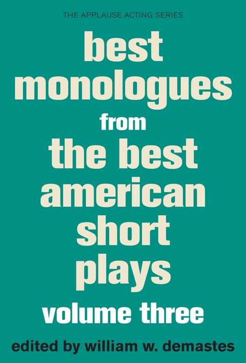 Best Monologues from The Best American Short Plays - 