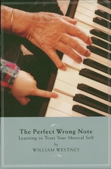 Perfect Wrong Note -  William Westney