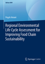 Regional Environmental Life Cycle Assessment for Improving Food Chain Sustainability - Pegah Amani