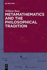 Metamathematics and the Philosophical Tradition - William Boos