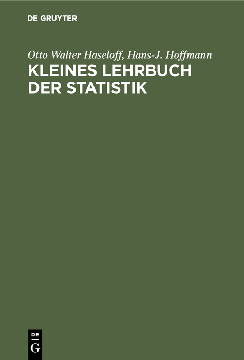 Kleines Lehrbuch der Statistik - Otto Walter Haseloff, Hans-J. Hoffmann