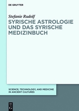 Syrische Astrologie und das Syrische Medizinbuch -  Stefanie Rudolf