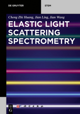 Elastic Light Scattering Spectrometry -  Cheng Zhi Huang,  Jian Ling,  Jian Wang