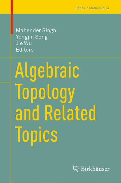 Algebraic Topology and Related Topics - 