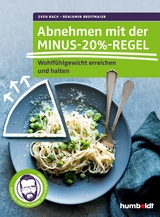 Abnehmen mit der Minus-20%-Regel - Sven Bach, Benjamin Breitmaier