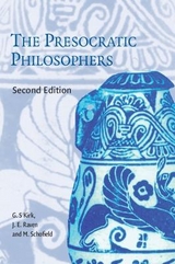 The Presocratic Philosophers - Kirk, G. S.; Raven, J. E.; Schofield, M.