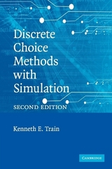 Discrete Choice Methods with Simulation - Train, Kenneth E.