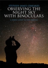 Stephen James O'Meara's Observing the Night Sky with Binoculars - O'Meara, Stephen James