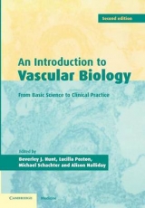 An Introduction to Vascular Biology - Hunt, Beverley J.; Poston, Lucilla; Schachter, Michael; Halliday, Alison W.
