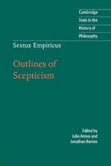 Sextus Empiricus: Outlines of Scepticism - Empiricus, Sextus; Annas, Julia; Barnes, Jonathan